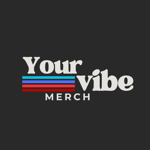 Your Vibe Merch